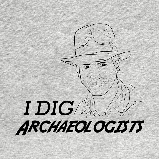 I DIG Archaeologists (Light Shirt) by looeyq